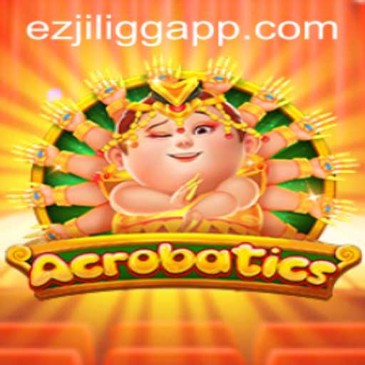 Exploring the Thrills and Skills of Acrobatics Game on EZJILI.GG