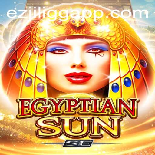Exploring EgyptianSunSE: A Deep Dive into the World of EZJILI.GG's Latest Game