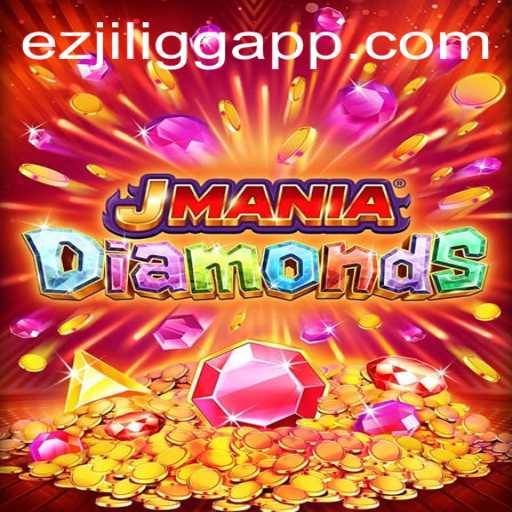 Discover the Thrills of JManiaDiamonds on EZJILI.GG