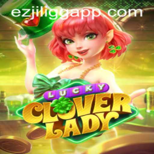 Explore the Enchanting World of LuckyCloverLady at EZJILI.GG