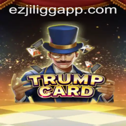 TrumpCard: An Engaging New Game by EZJILI.GG